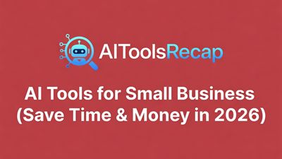 10 AI Tools Every Small Business Should Be Using in 2026