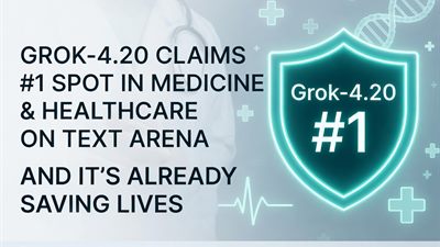 Grok-4.20 Claims #1 Spot in Medicine & Healthcare on Text Arena